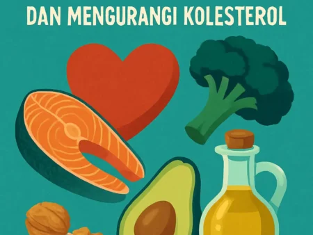 Makanan yang Menjaga Kesehatan Kardiovaskular dan Mengurangi Kolesterol